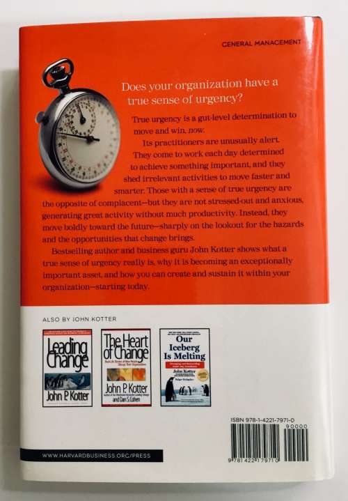 A Sense of Urgency. John P Kotter. Hardcover 2008.