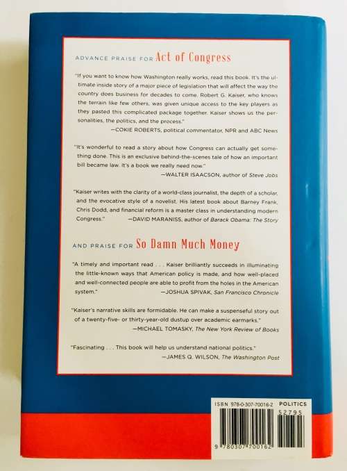 Act of Congress: Robert G Kaiser. Signed 1st Edition. Hardcover. 2013