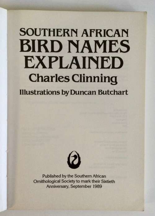 Southern African Bird Names Explained. Charles Clinning. Softcover (1989)