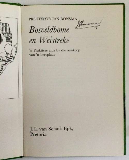 Bosveldbome en Weistreke deur Prof Jan Bonsma. Geteken. Skaars hardeband, 1e Uitg, 1976