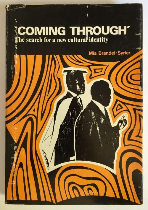 Coming through by Mia Brandel-Syrier. Hardcover, 1st Ed, 1978