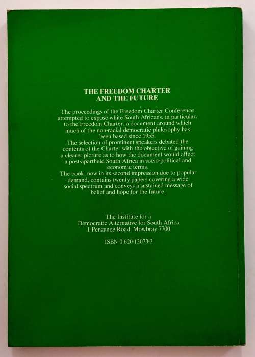 The Freedom Charter and the Future by James A Polley (Ed). Softcover, 1989