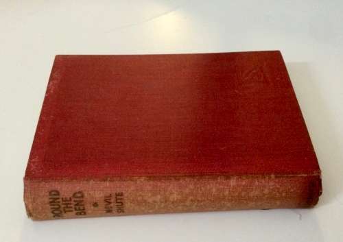 Round the Bend by Nevil Shute. Hardcover, 1st Ed. 1951