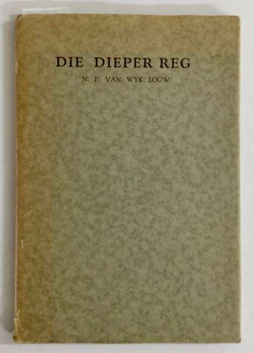 Die Dieper Reg - N P van Wyk Louw. Hardeband, 2e druk, 1942