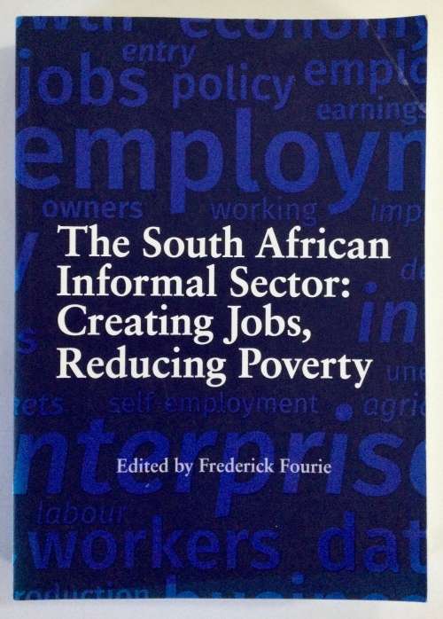 The South African Informal Sector - Frederick Fourie (Ed.) Softcover, 1st Ed. 2018