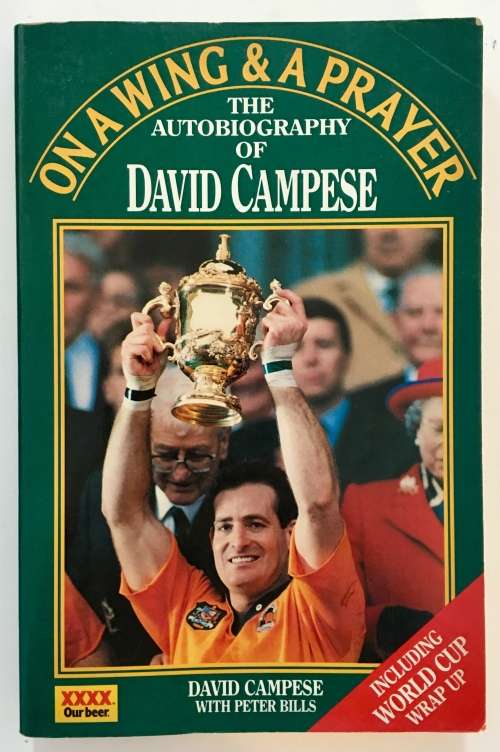 On a Wing and a Prayer - David Campese w Peter Bills. Softcover, 1991