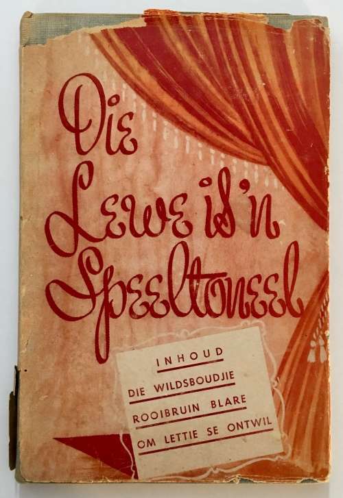 Die Lewe is `n Speeltoneel - Verskeie. Hardeband met omslag. 1e Uitg. 1955