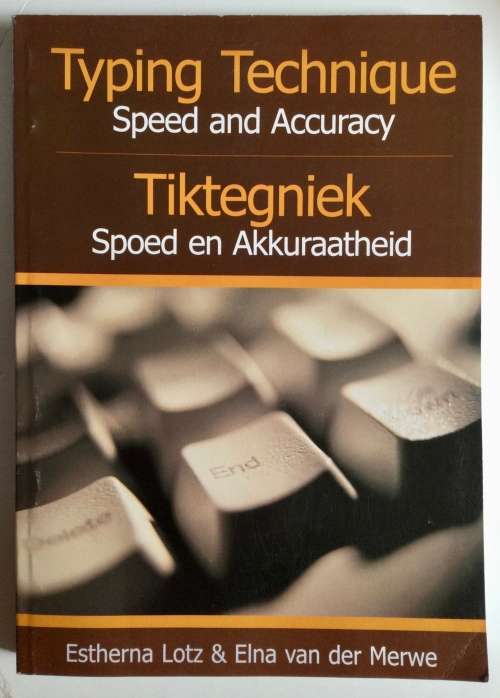 Typing Technique / Tiktegniek - E Lotz and E van der Merwe. Sagteband, 2004