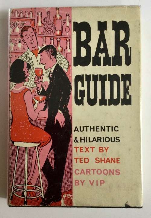 Bar Guide - Ted Shane. Hardcover w/dj. 1967
