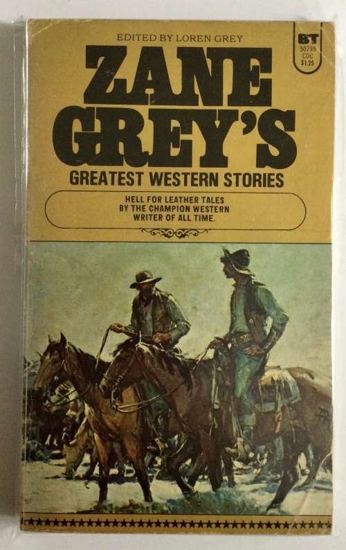 Zane Grey`s Great Western Stories - Loren Grey (Ed.). Softcover. 1975