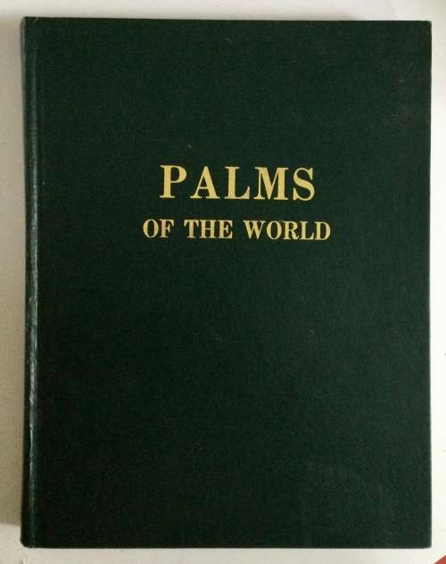 Palms of the World - James C McCurragh. Hardcover w/o dj. 1st Ed. 1960