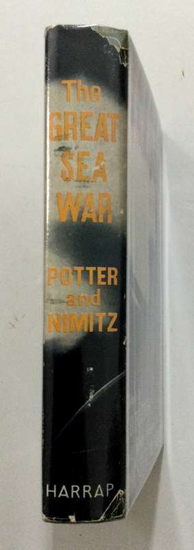 The Great Sea War - EB Potter and CW Nimitz. Hardcover w/dj. 1st Ed. 1961