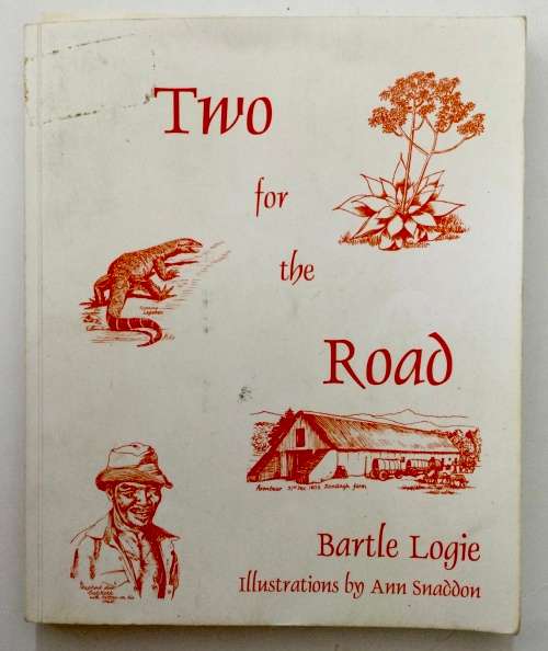 Two for the Road - Bartle Logie. SIGNED softcover. 1st Ed. 2003
