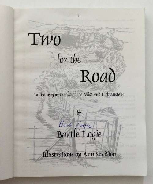 Two for the Road - Bartle Logie. SIGNED softcover. 1st Ed. 2003