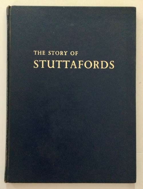 The Story of Stuttafords - Fraser Gill (Ed.) Hardcover no dj. Undated