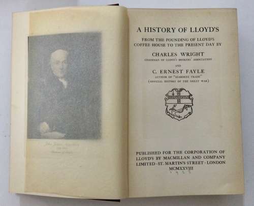 A History of Lloyd`s - Charles Right & C Ernest Fayle. Hardcover w/o dj, 1928