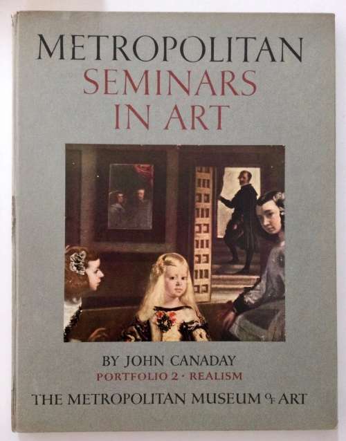 Metropolitan Seminars in Art #2 - John Canaday. Hardcover w/o dj, 1st Ed 1958