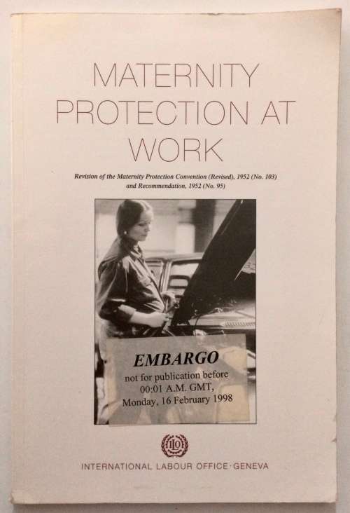 Maternity Protection at Work - International Labour Office, Geneva. Softcover, 1st Ed. 1997