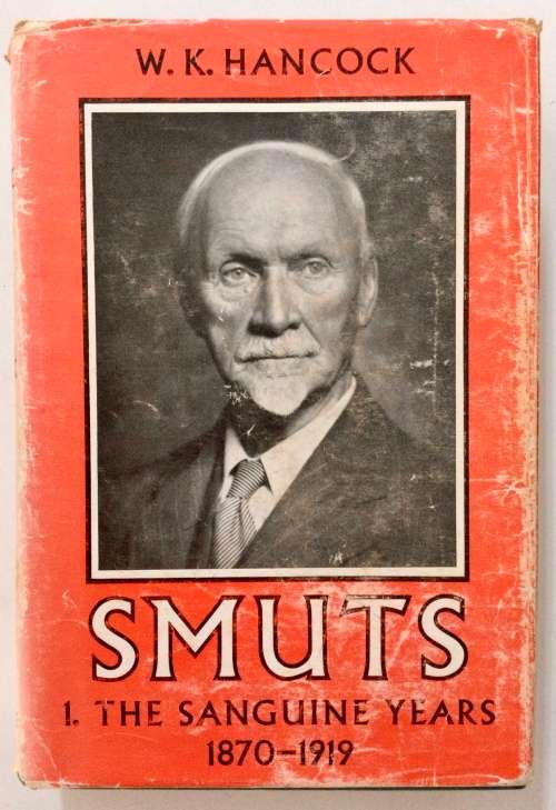 Smuts (2 volume set) - WK Hancock. Hardcover, 1st Ed, 1962 & 1968