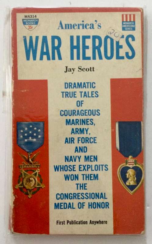 America`s War Heroes - Jay Scott. Softcover, Original 1st Ed. 1961