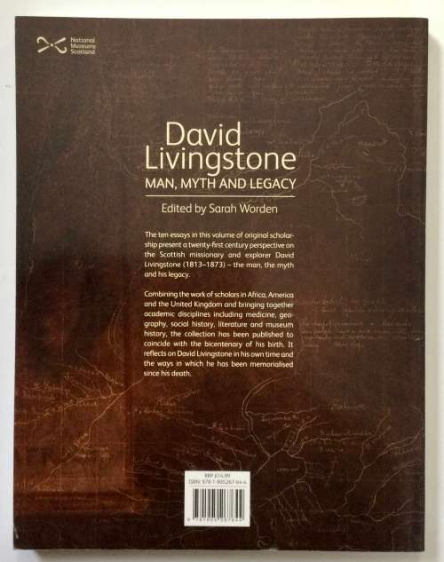 David Livingston: Man, Myth and Legacy - Sarah Worden. Softcover, 1st Ed. 2012