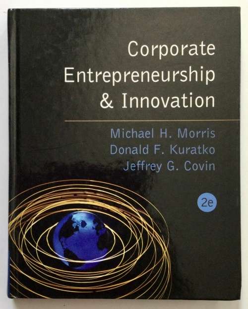 Corporate Entrepreneurship & Innovation - Michael A Morris et al. Hardcover, 2E, 2002