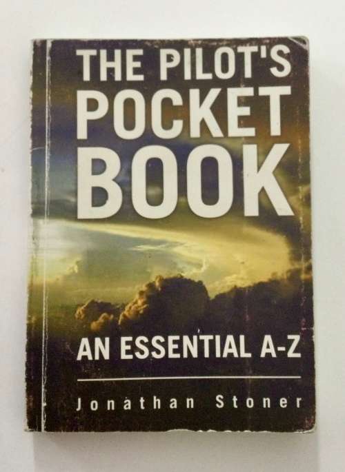 The Pilots`s Pocket Book - Jonathan Stoner. Softcover, 2003