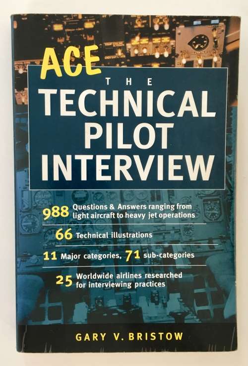 Ace the Technical Pilot Interview - Gary V Bristow. Softcover, 2002
