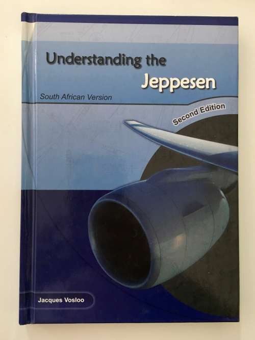 Understanding the Jeppesen (SA Version) - Jacques Vosloo. Hardcover, 2nd Ed. 2009