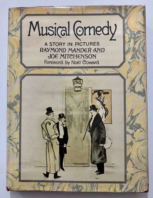 Musical Comedy - Raymond Mander & Joe Mitchenson. Hardcover w/dj, 1st Ed. 1969
