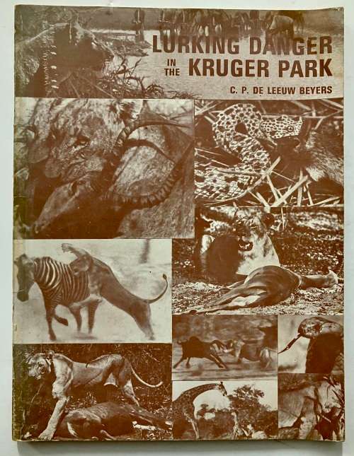 Lurking Danger in the Kruger Park - C P de Leeuw Beyers. Softcover. 1961