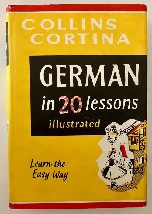 German in 20 Lessons - Collins Cortina. Hardcover w/dj, 1962