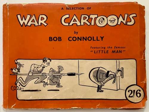 A Selection of War Cartoons -  Bob Connolly. RARE softcover, undated