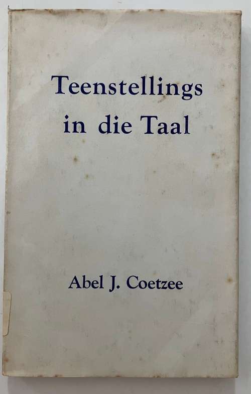 Teenstellings in die Taal - Abel J Coetzee. Hardeband met omslag, 1958