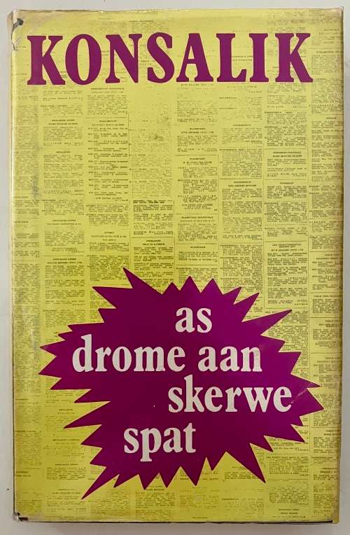 As Drome Aan Skerwe Spat - Heinz G Konsalik. Hardeband met stofjas, 1976