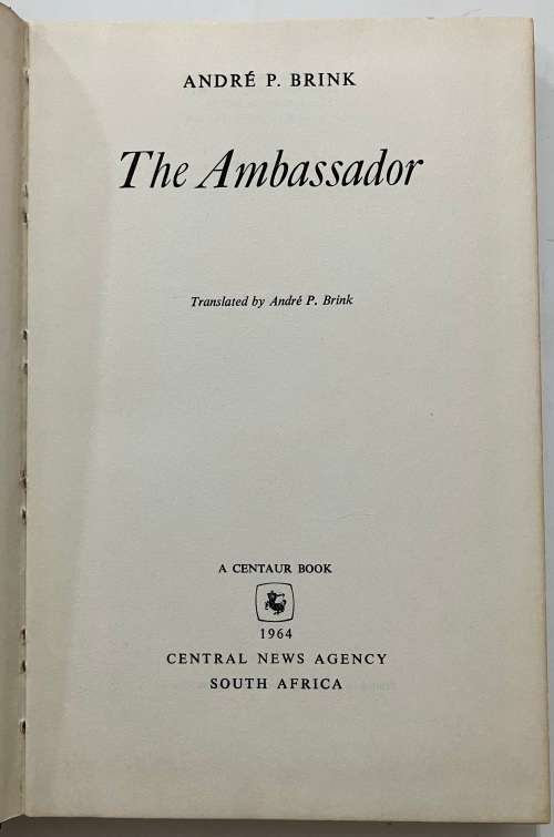 The Ambassador - André P Brink. Hardcover w/o dj. 1st Ed. 1964