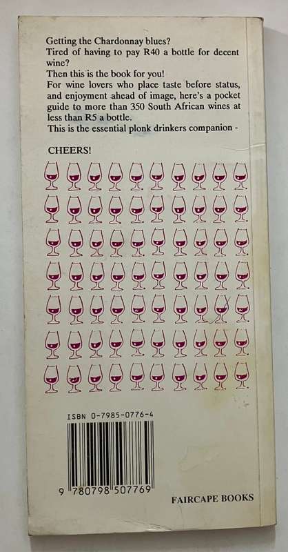 The South African Plonk Buyers Guide - David Biggs. Softcover, 1992-3