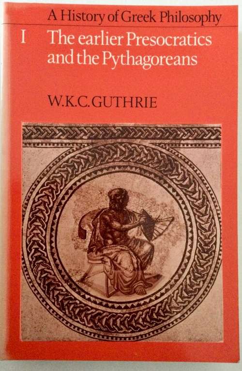 A History of Greek Philosophy Vol I - WKC Guthrie. Softcover, 1979