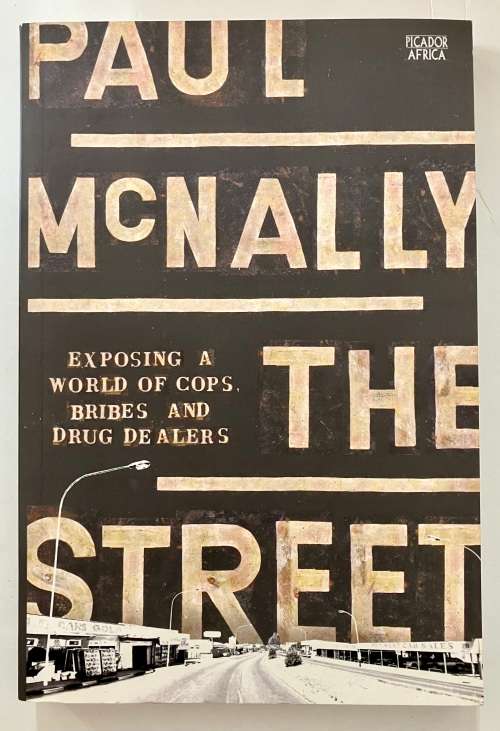 The Street - Paul McNally. Softcover. 1st Ed. 2016