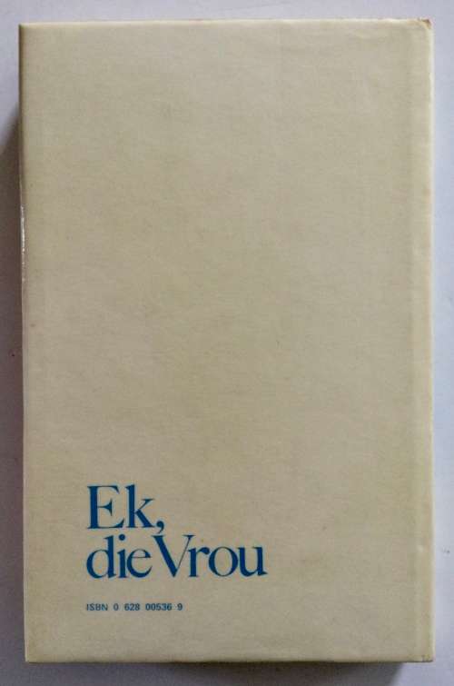 Ek, die Vrou - Derek Llewellyn-Jones. Hardeband met omslag. 1e Uitg. 11e Dr, 1980