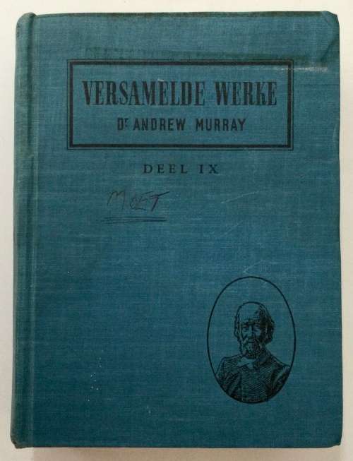 Andrew Murray: Versamelde Werke Deel IX: In die Heiligdom. Hardeband s sj. 1e Uitg, 1945