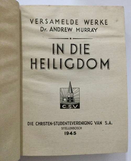 Andrew Murray: Versamelde Werke Deel IX: In die Heiligdom. Hardeband s sj. 1e Uitg, 1945
