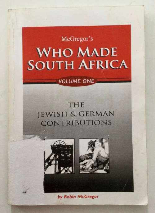 Who Made South Africa, Vol 1 - Robin McGregor. Softcover, 1st Ed. 2001
