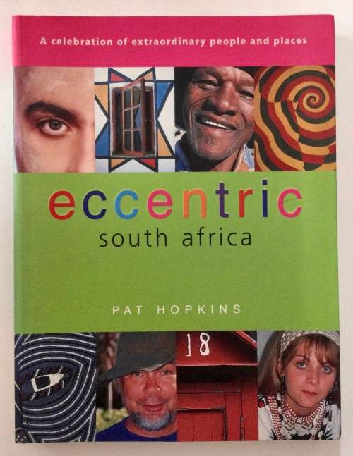 Eccentric South Africa - Pat Hopkins. Softcover, 1st Ed. 2001