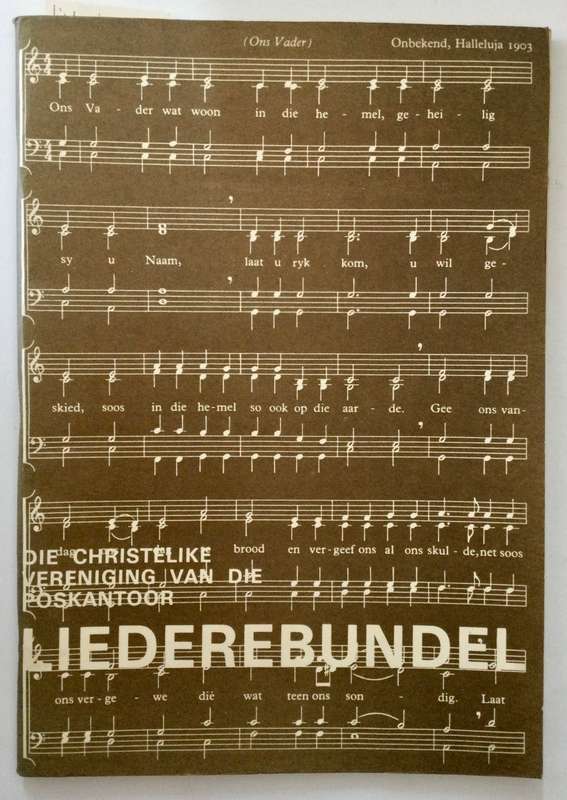 Liederebundel - Die Christelike Vereniging van die Poskantoor. SKAARS sagteband, ongedateer.