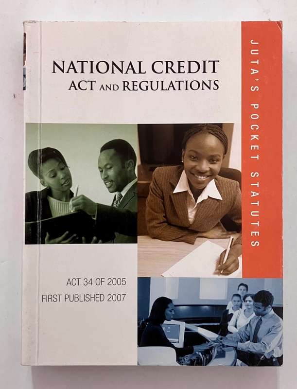 National Credit Act and Regulations - Juta. Softcover, 1st Ed. 2007