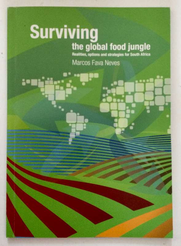 Surviving the Global Food Jungle - Marcos Fava Neves. Softcover, 2012