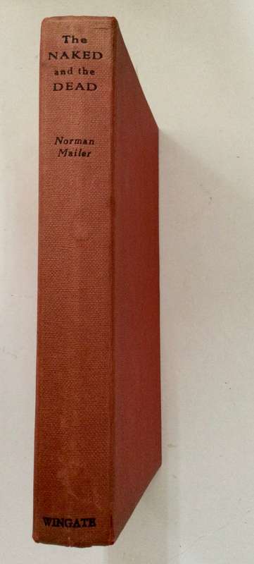 The Naked and the Dead - Norman Mailer. Hardcover no dj, 1954