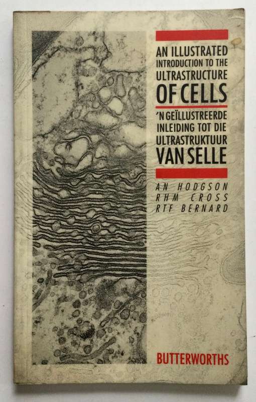 An Illustrated Introduction to the Ultrastructure of Cells - AN Hodgson et al. Softcover, 1990.