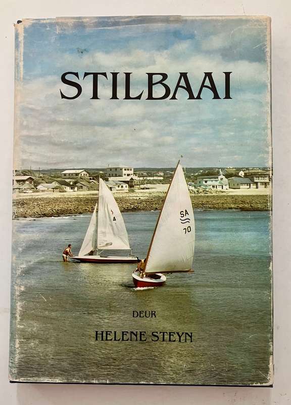 Stilbaai - Helene Steyn. Hardeband met stofjas. 1983
